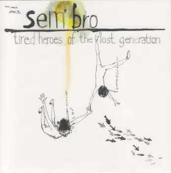 Sem'bro: Tired Heroes Of The Lost Generation