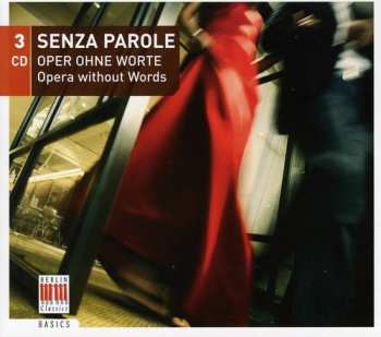 Album Senza Parole: Opera Without Words / Various: Senza Parole: Opera Without Words