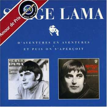 Album Serge Lama: D'Aventures En Aventures • Et Puis On S'Aperçoit