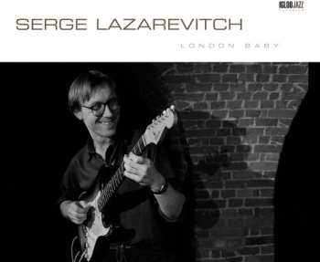 Album Serge Lazarevitch: London Baby