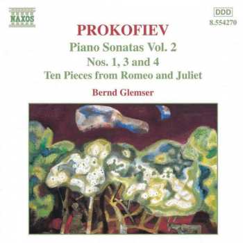 CD Sergei Prokofiev: Piano Sonatas Vol. 2 (Nos. 1, 3 And 4 / Ten Pieces From Romeo And Juliet)