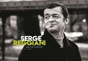 Album Serge Reggiani: Une Vie D'artiste