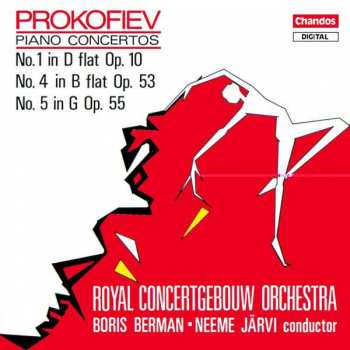 CD Sergei Prokofiev: Piano Concertos No. 1 In D Flat Op. 10; No 4 In B Flat Op. 53; No. 5 In G Op. 55