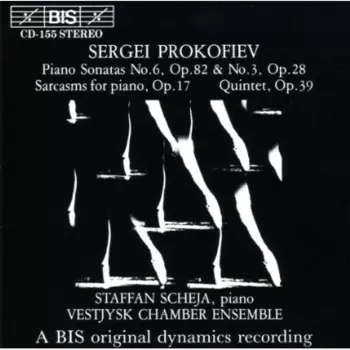 Piano Sonatas No.6, Op.82 & No.3, Op.28 / Sarcasms For Piano, Op.17 / Quintet, Op.39
