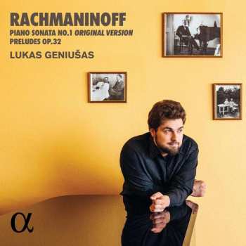 CD Sergei Vasilyevich Rachmaninoff: Piano Sonata No.1 Original Version / Preludes Op.32