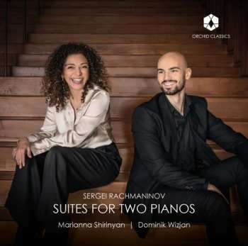 CD Sergei Vasilyevich Rachmaninoff: Suites For Two Pianos