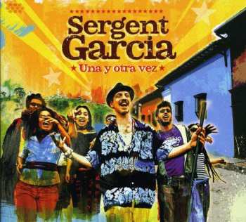 CD Sergent Garcia: Una Y Otra Vez