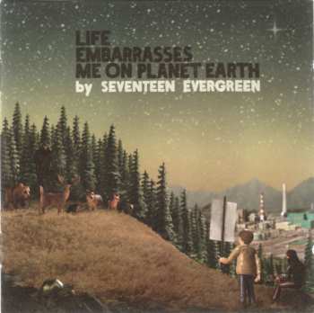 CD Seventeen Evergreen: Life Embarrasses Me On Planet Earth
