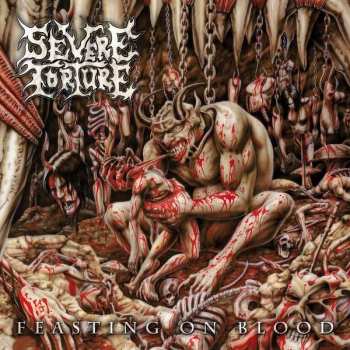 LP Severe Torture: Feasting On Blood LTD | CLR