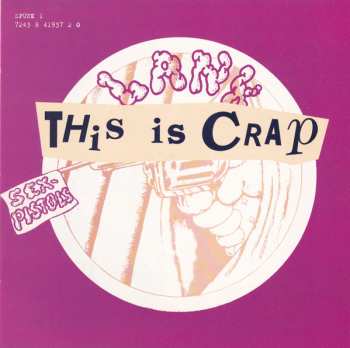 2CD Sex Pistols: Never Mind The Bollocks Here's The Sex Pistols / Spunk