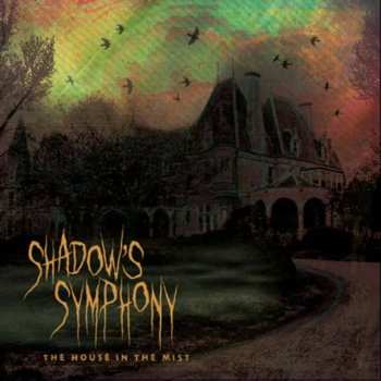 Album Shadow's Symphony: The House In The Mist
