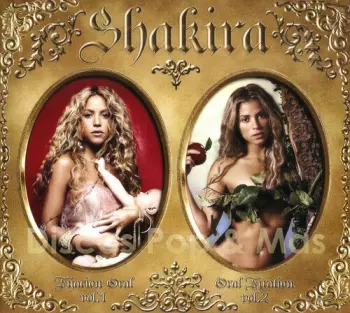 Shakira: Oral Fixation Volumes 1 & 2