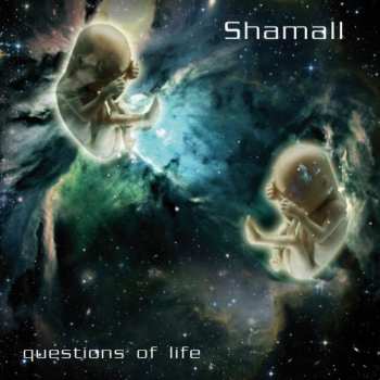 Album Shamall: Questions Of Life