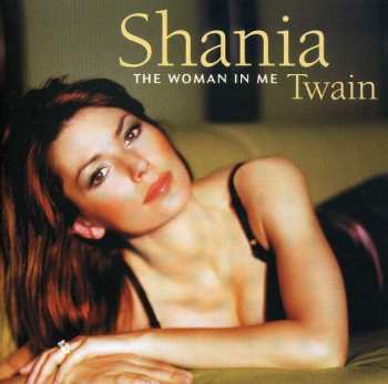 CD Shania Twain: The Woman In Me
