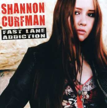 CD Shannon Curfman: Fast Lane Addiction