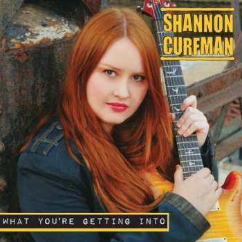 Album Shannon Curfman: What You're Getting Into