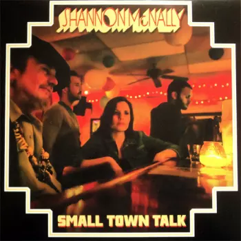 Shannon McNally: Small Town Talk (Songs Of Bobby Charles)