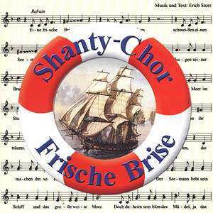 Album Shanty-chor Frische Brise: Eine Frische Brise Und 'ne Buddel Rum