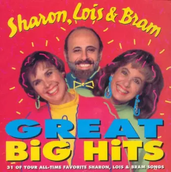 Sharon, Lois & Bram: Great Big Hits