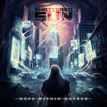 LP Shattered Sun: Hope Within Hatred CLR | LTD