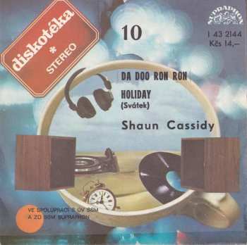 SP Shaun Cassidy: Da Doo Ron Ron / Holiday (Svátek)