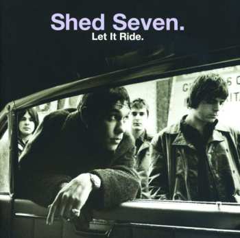 2CD Shed Seven: Let It Ride