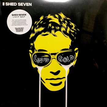 2LP Shed Seven: Liquid Gold  CLR | LTD