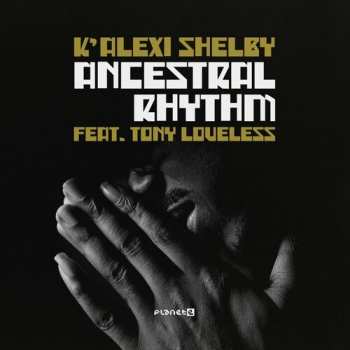 Album Shelby,k'alexi: Ancestral Rhythm