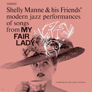 LP Shelly Manne & His Friends: Modern Jazz Performances Of Songs From My Fair Lady