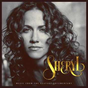 2CD Sheryl Crow: Sheryl: Music From The Feature Documentary