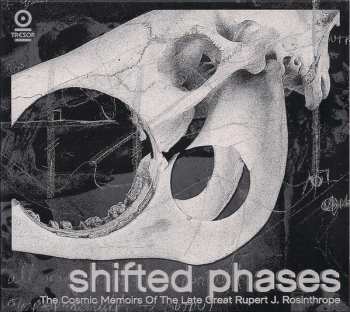CD Shifted Phases: The Cosmic Memoirs Of The Late Great Rupert J. Rosinthrope