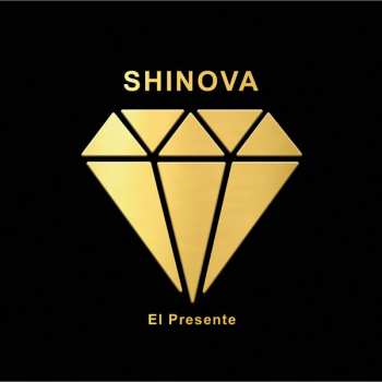 LP Shinova: El Presente