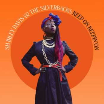 CD Shirley Davis & The SilverBacks: Keep On Keepin' On