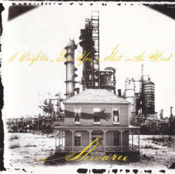 Album Shivaree: I Oughtta Give You A Shot In The Head For Making Me Live In This Dump