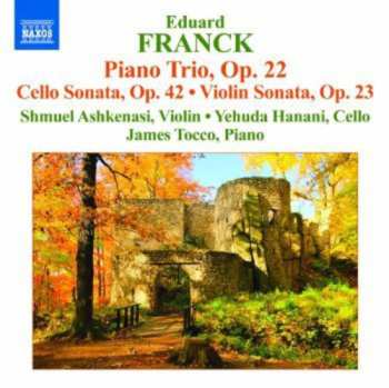 Album James Tocco: E. Franck - Piano Trio, Op. 22