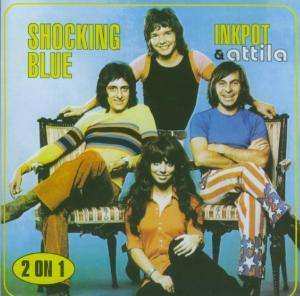 CD Shocking Blue: Inkpot & Attila