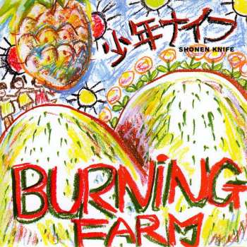LP Shonen Knife: Burning Farm