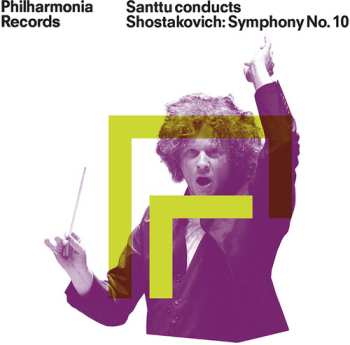 Album Shostakovich / Philharmonia Orchestra: Santtu Conducts Shostakovich