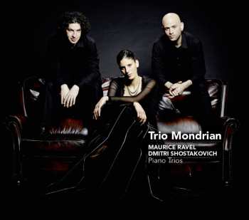 Album Shostakovich / Ravel / Trio Mondrian: Piano Trios