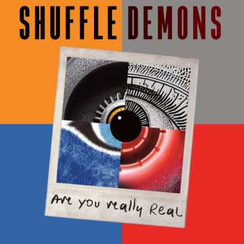 Album Shuffle Demons: Are You Really Real