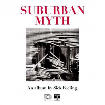 LP Sick Feeling: Suburban Myth
