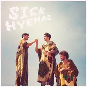 Sick Hyenas: Sick Hyenas
