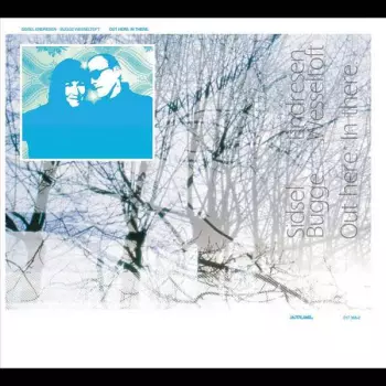 Bugge Wesseltoft: Out Here. In There.