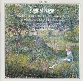 7CD Siegfried Wagner: Siegfried Wagner: Complete Orchestral Works