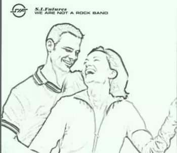 S.I. Futures: We Are Not A Rock Band