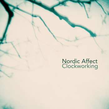 Album Sigfusdottir / Nordic Affect: Clockworking