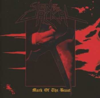Album Sign Of The Jackal: Mark Of The Beast