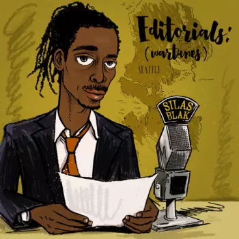 Silas Blak: Editorials: (wartunes)