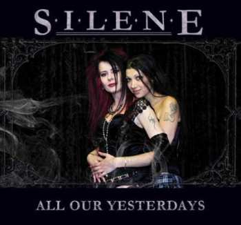 CD Silene: All Our Yesterdays