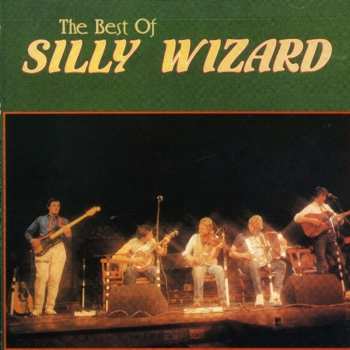 CD Silly Wizard: The Best of Silly Wizard